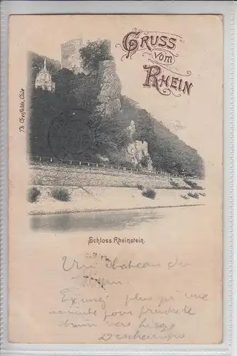 6531 TRECHTINGSHAUSEN, Schloss Rheinstein 1899, Gruss vom Rhein