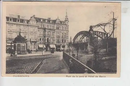 4100 DUISBURG, Pont de la gare et Hotel de Berlin 1921