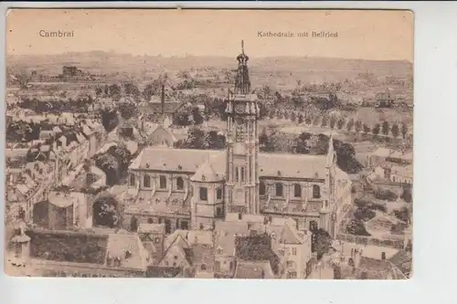 F 59400 CAMBRAI, kathedrale mit Belfried 1917, Feldpost 1.Weltkrieg