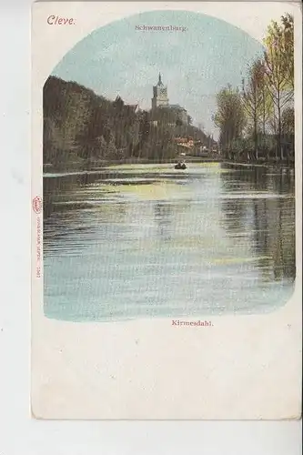 4190 KLEVE, Schwanenburg / Kirmesdahl, frühe Karte - ungeteilte Rückseite
