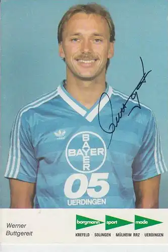 SPORT - FUSSBALL - BAYER UERDINGEN - WERNER BUTTGEREIT - AUTOGRAMM