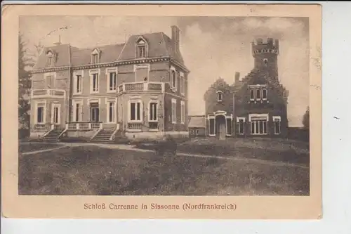 F 02720 SISSONNE, Chateau Carrenne 1916, 1.Weltkrieg