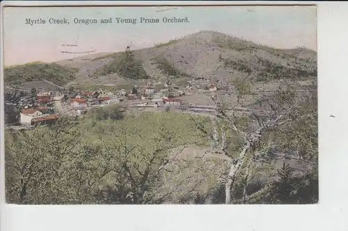 USA - OREGON - MYRTLE CREEK and Young Prune Orchard 1919