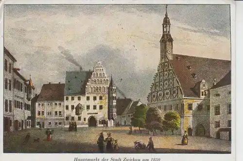 0-9540 ZWICKAU, Künstler-Karte, Hauptmarkt um 1850