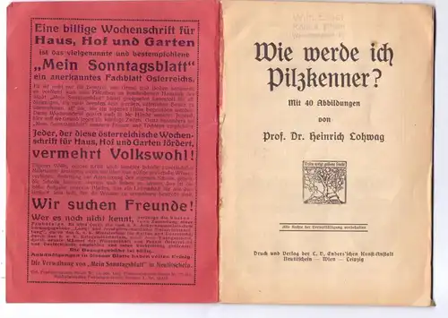 PILZE / Mushrooms / Funghi / Champignons - "Wie werde ich Pilzkenner", Prof. Lohwag, 33 Seiten, zahlr. Abbildungen