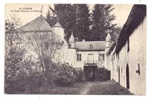 B 6821 FLORENVILLE, La Cuisine, La forge Roussel, le Chateau