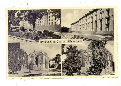 5220 WALDBRÖL, Krankenhaus, Kinderheim, Altersheim, 1953