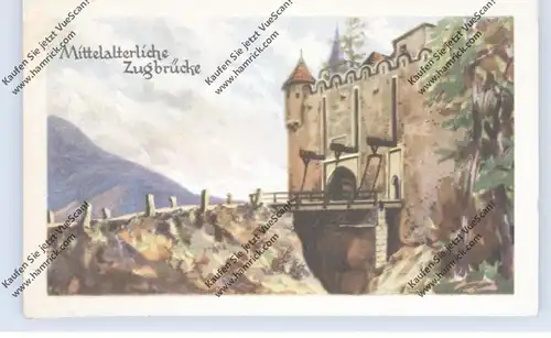 BRÜCKEN - Mittelalterliche Zugbrücke, Homann-Sammelbild