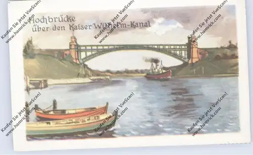 BRÜCKEN - Hochbrücke über den Kaiser-Wilhelm-Kanal, Homann-Sammelbild