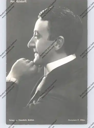 FILM - STARS - MAX GÜLSTOFF, Film - Theater, 1882 Tilsit - 1947 Berlin