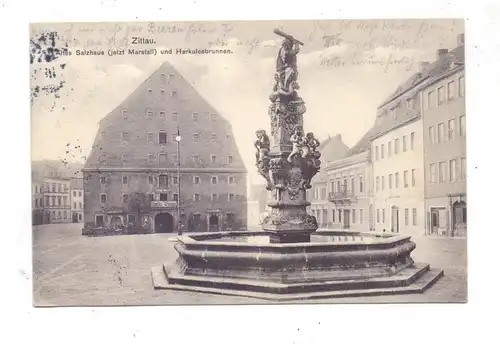 0-8800 ZITTAU, Altes Salzhaus und Herkulesbrunnen, 1910