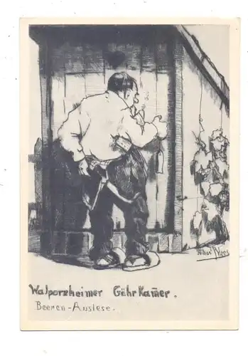 5483 BAD NEUENAHR - AHRWEILER - WALPORZHEIM, Humor, "Walporzheimer Gärkamer" Beere-Auslese