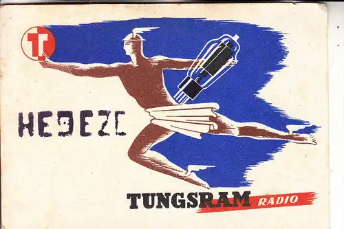 WERBUNG - TUNGSRAM RADIO / Hermes, QSO - Karte 1958