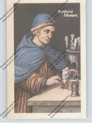 BERÜHMTE PERSONEN - BERTHOLD SCHWARZ, Homann-Sammelbild