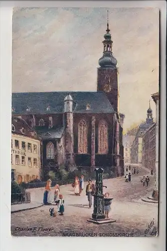 6600 SAARBRÜCKEN, Schlosskirche, Künstler-AK Charles Flower, Oilette No. 704
