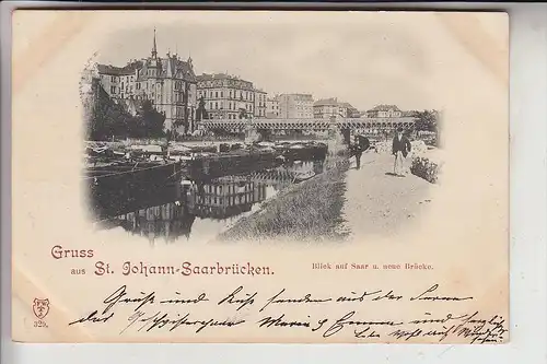6600 SAARBRÜCKEN - SANKT JOHANN, Blick auf Saar und neue Brücke, Binnenschiffe,1897