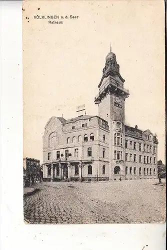 6620 VÖLKLINGEN, Rathaus, 1918