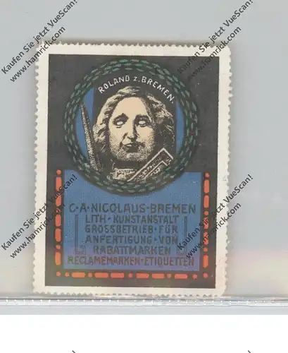 2800 BREMEN, Vignette der Fa. C.A. Nicolaus, Rabattmarken, Reklamemarken, Vignetten, Roland v. Bremen