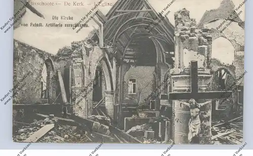 B 8920 LANGEMARK - POELKAPELLE - BIKSCHOOTE, 1.Weltkrieg, zerstörte Kirche, 1916, deutsche Feldpost