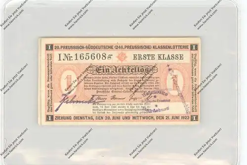 LOTTERIE - Ein Achtellos, 1.Klasse, 20. Preussisch-Süddeutsche Klassenlotterie, 1922, kl. Knick