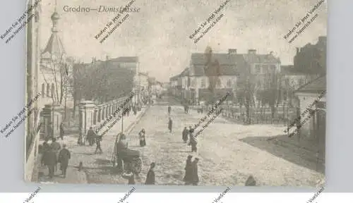 BELARUS / WEISSRUSSLAND - GRODNO / HRODNA, Domstrasse, 1.Weltkrieg, deutsche Feldpost, belebte Szene