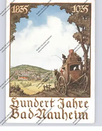 6350 BAD NAUHEIM, Hundert Jahre Bad Nauheim, 1835 - 1935, Postkutsche