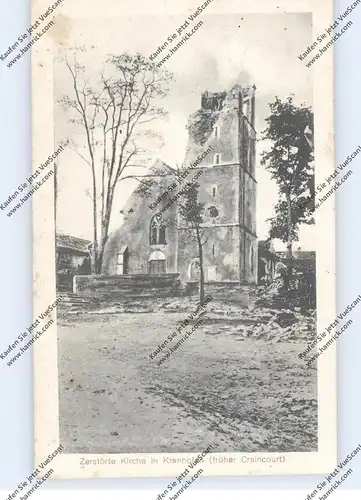 F 57590 CRAINCOURT / KRANHOFEN, 1.Weltkrieg, Zerstörte Kirche, 1917, deutsche Feldpost