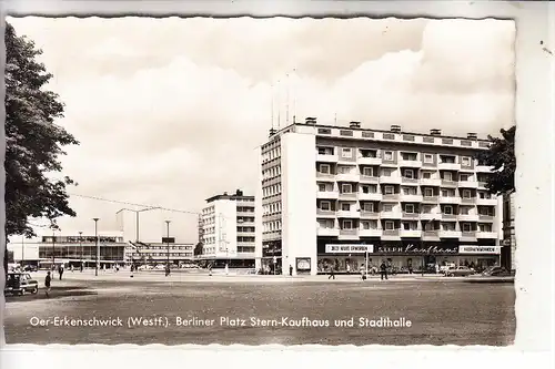 4353 OER - ERKENSCHWICK, Berliner Platz, Stern-Kaufhaus, Stadthalle