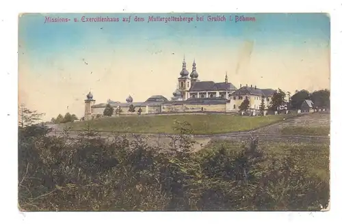 BÖHMEN & MÄHREN - GRULICH / KRALIKY, Missionshaus auf dem Muttergottesberge, 1912