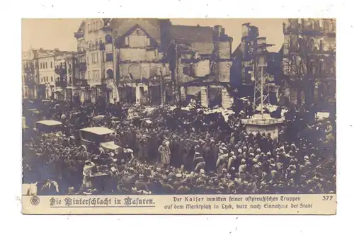 OSTPREUSSEN - LYCK / ELK, 1.Weltkrieg, Der deutsche Kaiser auf dem Marktplatz nach der Eroberung der Stadt
