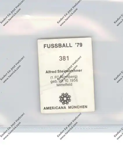 FUSSBALL - 1.FC NÜRNBERG - ALFRED STEINKIRCHNER, Autogramm