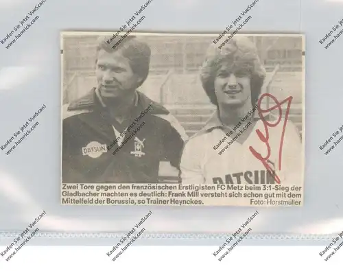 FUSSBALL - BORUSSIA MÖNCHENGLADBACH - FRANK MILL, Autogramm auf Zeitungsausschnitt mit Jupp Heynckes