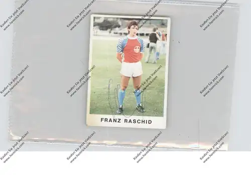FUSSBALL - BAYER UERDINGEN - FRANZ RASCHID, Autogramm
