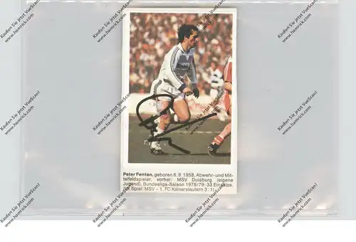 FUSSBALL - MSV DUISBURG - PETER FENTEN, Autogramm