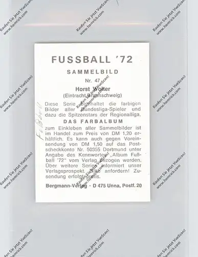 FUSSBALL - EINTRACHT BRAUNSCHWEIG - HORST WOLTER, Autogramm