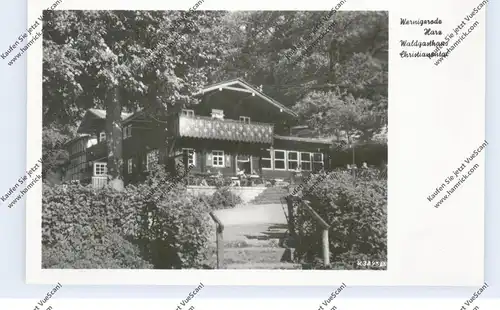 0-3706 WERNIGERODE, Waldgasthaus Christianental, 1955