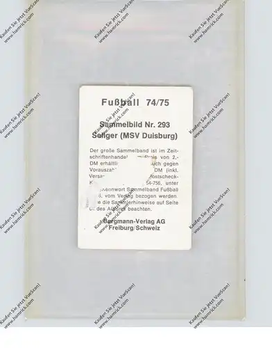 FUSSBALL - MSV DUISBURG - RUDOLF SELIGER, Autogramm