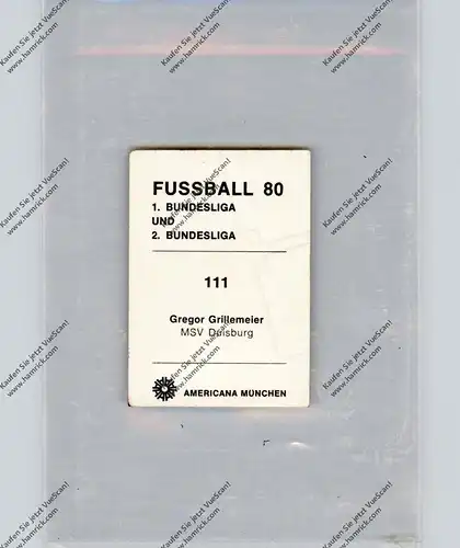 FUSSBALL - MSV DUISBURG - GREGOR GRILLEMEIER, Autogramm