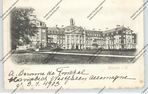 4400 MÜNSTER, Schloss, versendet v. Baronne  Havixbeck, 1903