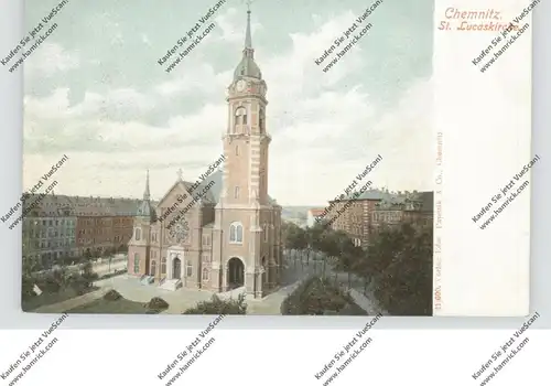 0-9000 CHEMNITZ, St. Lucaskirche, ca. 1905
