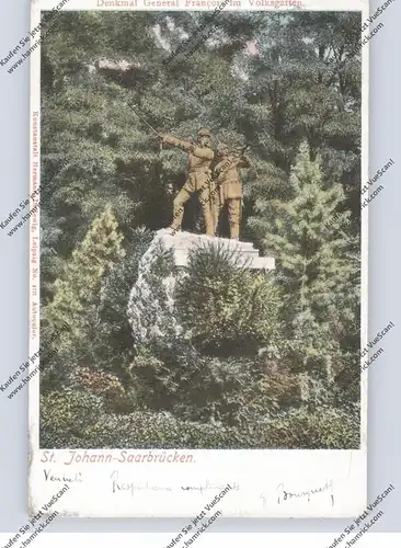 6600 SAARBRÜCKEN - ST. JOHANN, Denkmal General Francois im Volksgarten, 1906