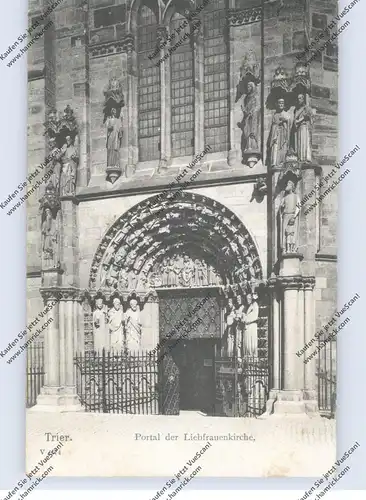 5500 TRIER, Portal der Liebfrauenkirche, 1905