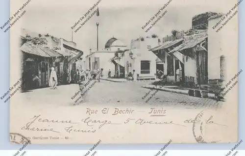 TUNESIE - TUNIS, Rue El Bechir, 1902
