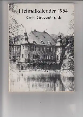 4048 GREVENBROICH, Heimatkalender 1954 Kreis Grevenbroich, Inhalt gut erhalten, Einband mim. berieben