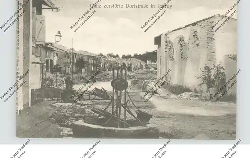 F 54370 PARROY, 1.Weltkrieg, zerstörte Dorfstrasse, Brunnen / Rue du village detruit / fontaine