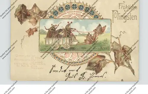 PFINGSTEN - Maikäfer in Kutsche von Schmetterlingen gezogen, Präge-Karte, 1904