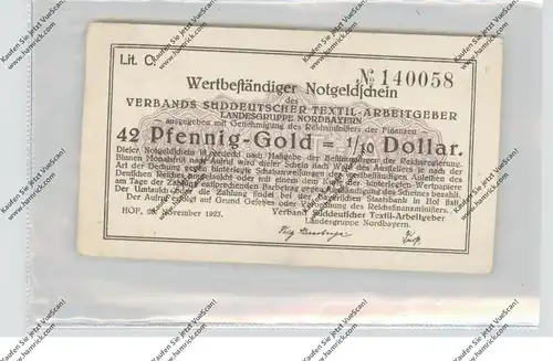 NOTGELD - HOF, Verband Süddeutscher Textil - Arbeitgeber, 1923, 42 Pfennig - Gold = 1/10 Dollar, kl. Druckstelle