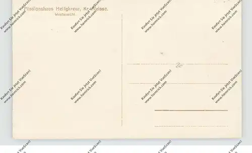 OBER-SCHLESIEN - NEULAND (Neisse), Missionshaus Heiligkreuz