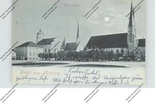 8262 ALÖTTING, Bayer. Strasse, Mondscheinkarte, 1899