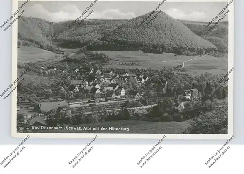 7342 BAD DITZENBACH, Gesamtansicht mit Hiltenburg, 193...